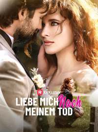 Liebe mich nach meinem Tod