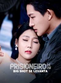 Prisioneiro de um Big Shot se levanta