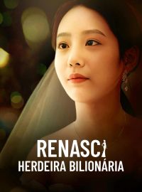 Renasci Herdeira Bilionária