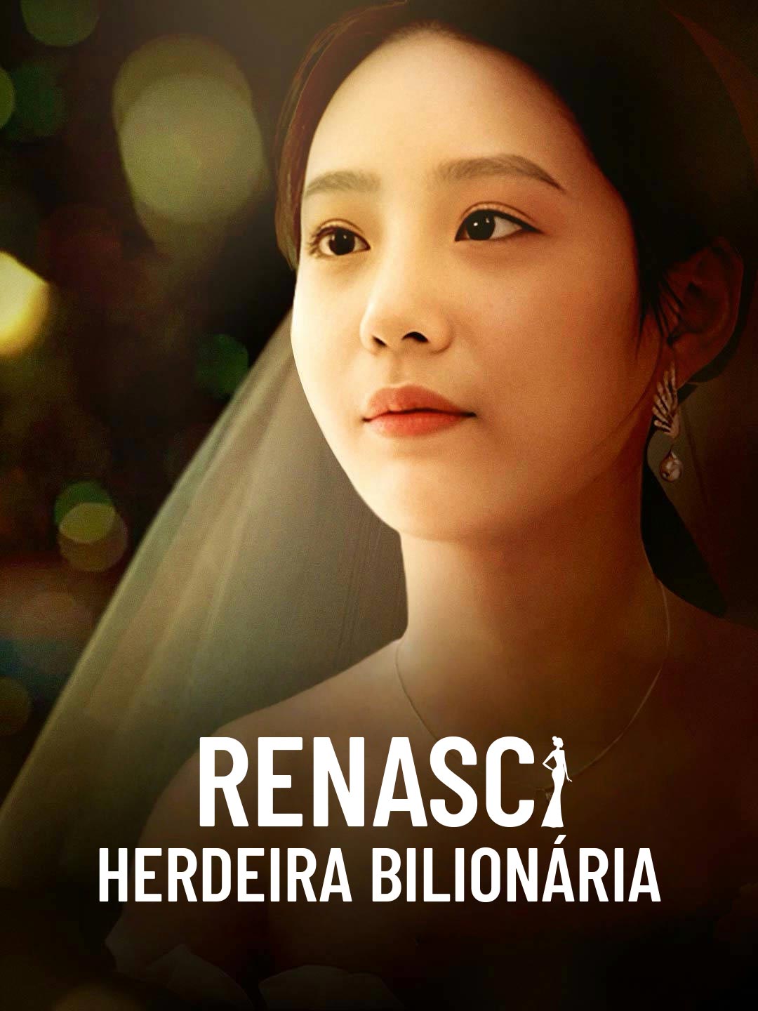 Renasci Herdeira Bilionária