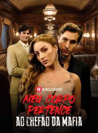Meu Corpo Pertence ao Chefão da Máfia