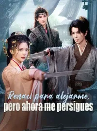 Renací para alejarme, pero ahora me persigues (Doblado) 