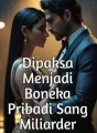 Dipaksa Menjadi Boneka Pribadi Sang Miliarder cover