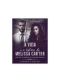 A Vida e a História de Melissa Carter cover