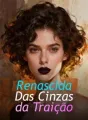Renascida Das Cinzas da Traição cover