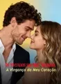 Os Pecados do Meu Marido, A Vingança do Meu Coração cover