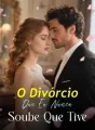 O Divórcio Que Eu Nunca Soube Que Tive cover