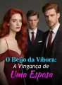 O Beijo da Víbora: A Vingança de Uma Esposa cover