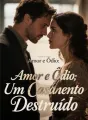 Amor e Ódio: Um Casamento Destruído cover