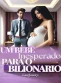 Um Bebê Inesperado para o Bilionário  cover