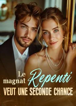 Le magnat repenti veut une seconde chance