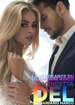 La vengeance du milliardaire Marco