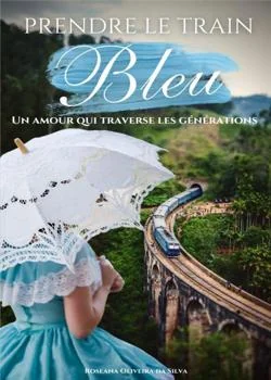 Prendre le train bleu