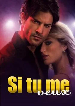Si tu me veux