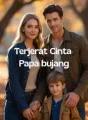 Terjerat Cinta Papa Bujang cover