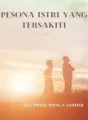 PESONA ISTRI YANG TERSAKITI cover