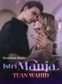 Kecanduan Manis: Istri Manja Tuan Wahid cover
