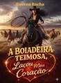 A boiadeira teimosa, laçou meu coração cover