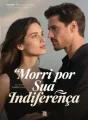 Morri por Sua Indiferença cover