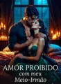 AMOR PROIBIDO COM MEU MEIO-IRMÃO cover
