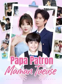 Papa Patron, Maman Tueuse