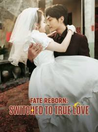 Fate Reborn: Switched to True Love (English-dubbed)