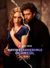 Kayınbiraderimle Ölümcül İlişki