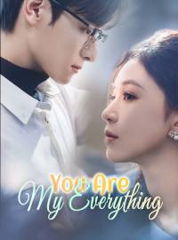 You Are My Everything
