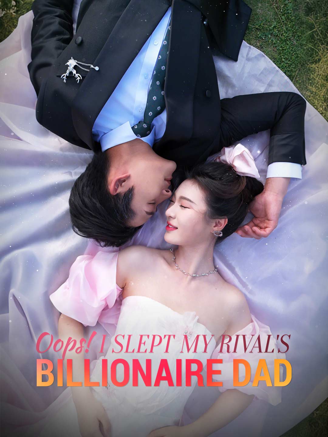 Oops! I Slept My Rival's Billionaire Dad