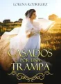CASADOS POR UNA TRAMPA cover