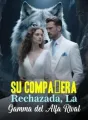Su Compañera Rechazada, La Gamma del Alfa Rival cover