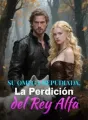 Su Omega Repudiada, La Perdición del Rey Alfa cover