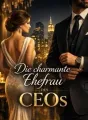 Die charmante Ehefrau des CEOs cover
