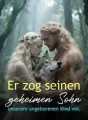 Er zog seinen geheimen Sohn unserem ungeborenen Kind vor. cover