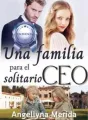Una familia para el solitario CEO. cover