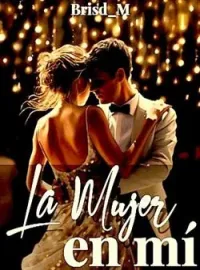 LA MUJER EN MI