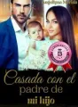 Casada con el padre de mi hijo. cover
