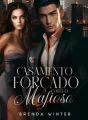 Matrimonio Forzado con el Mafioso cover