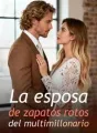 La esposa de zapatos rotos del multimillonario cover