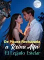 De Pícara Rechazada a Reina Alfa: El Legado Estelar cover