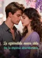 La espléndida nueva vida de la esposa abandonada cover