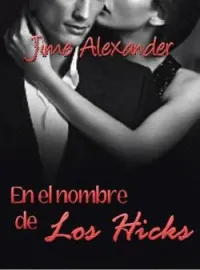 En el nombre de Los Hicks