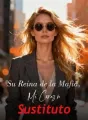 Su Reina de la Mafia, Mi Corazón Sustituto cover
