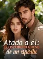 Atado a él: El oscuro regreso de un espíritu cover
