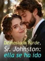 Demasiado tarde, Sr. Johnston: ella se ha ido cover