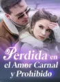 Perdida en el Amor Carnal y Prohibido cover