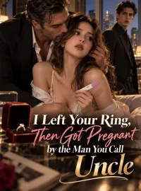 I Left Your Ring, Then Got Pregnant by the Man You Call Uncle
