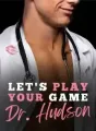 Let's Play Your Games, Dr. Hudson cover