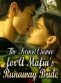 The Second Chance for A Mafia's Runaway Bride cover