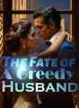 The Fate of A Greedy Husband cover